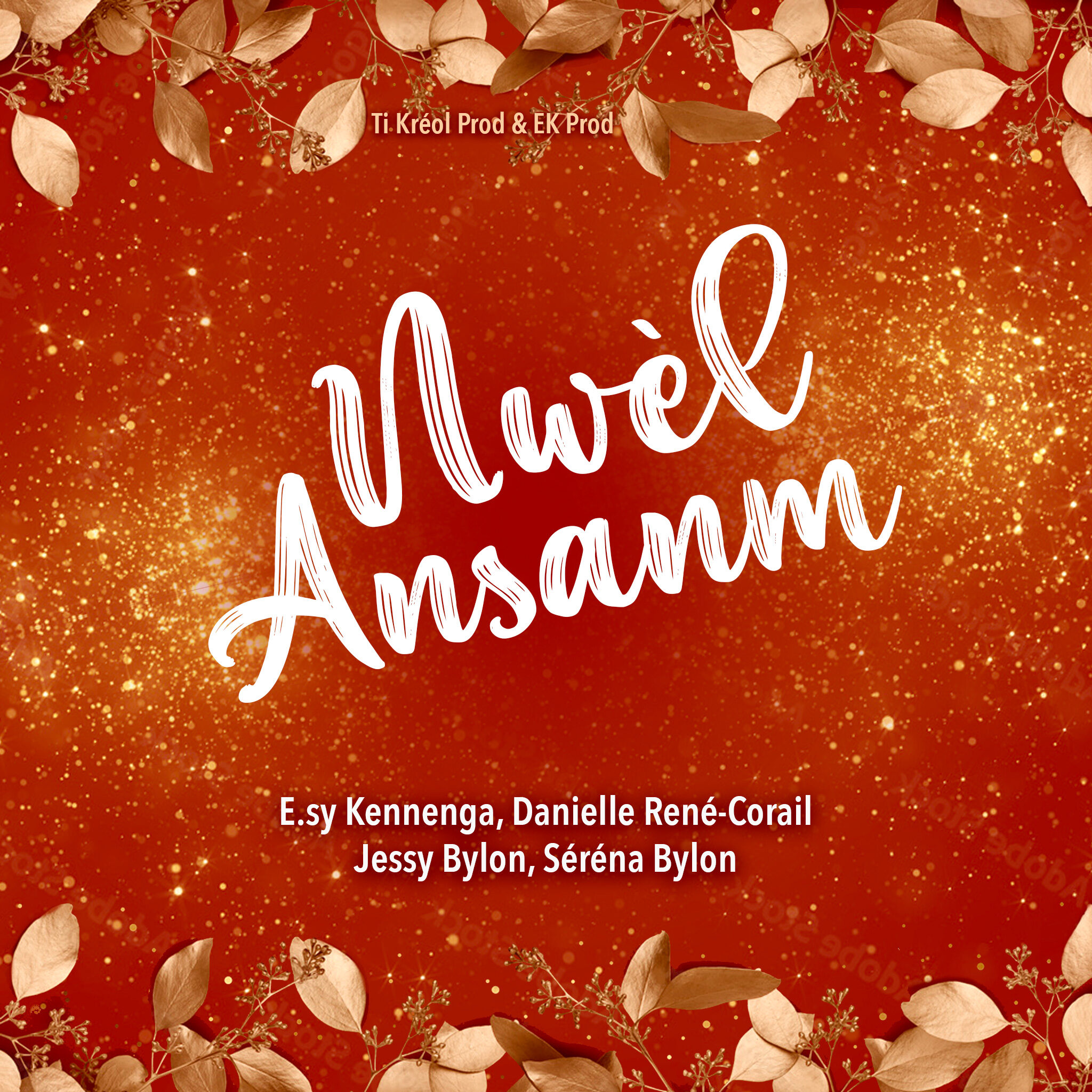 E.sy Kennenga, Danielle René-Corail, Jessy & Séréna Bylon - Nwel Ansanm